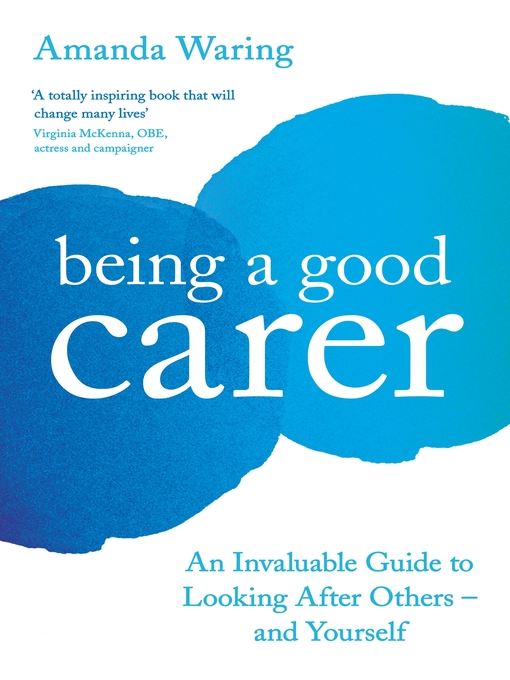 Title details for Being a Good Carer by Amanda Waring - Available